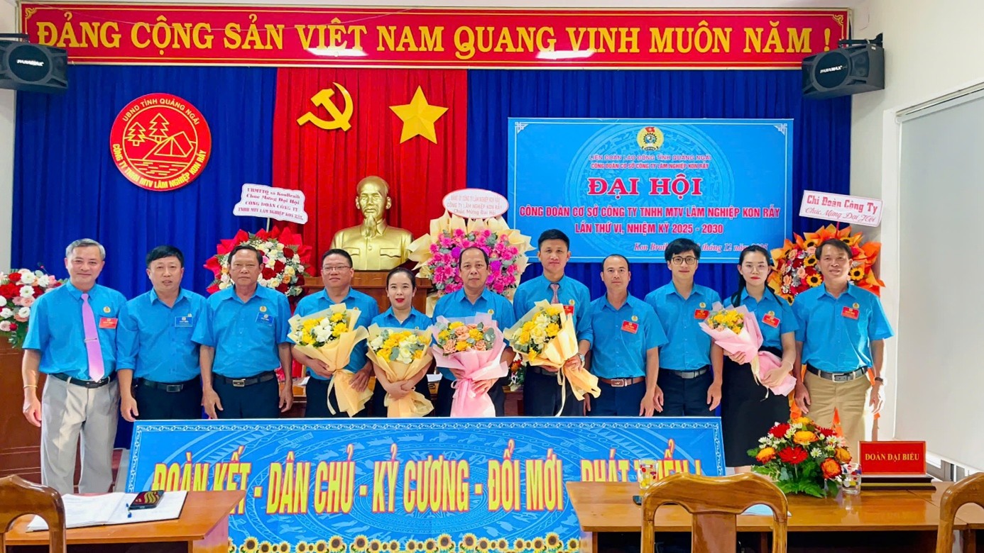 TỔ CHỨC THÀNH CÔNG ĐẠI HỘI ĐẠI BIỂU  CÔNG ĐOÀN CƠ SỞ CÔNG TY TNHH MTV LÂM NGHIỆP KON RẪY LẦN THỨ VI, NHIỆM KỲ 2025 – 2030